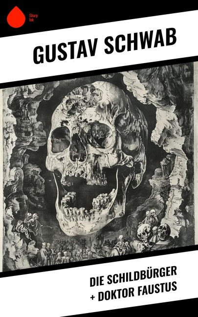Die Schildbürger + Doktor Faustus - Gustav Schwab