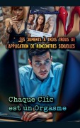 Cover-Bild zum Titel 'Les Juments à Trois Trous de l'Application de Rencontres Sexuelles' von 'Jana von Alvensleben'