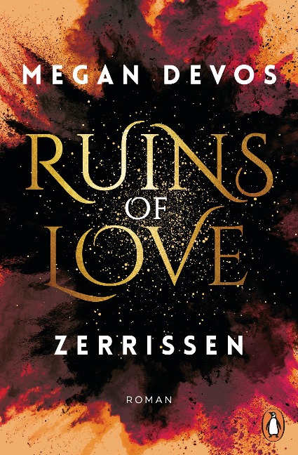 Ruins of Love. Zerrissen (Grace & Hayden 3) - Megan Devos