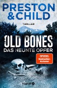 Old Bones - Das neunte Opfer - Douglas Preston, Lincoln Child