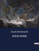 Cover-Bild zum Titel 'JOLIE SOSIE' von 'Sarah Bernhardt'