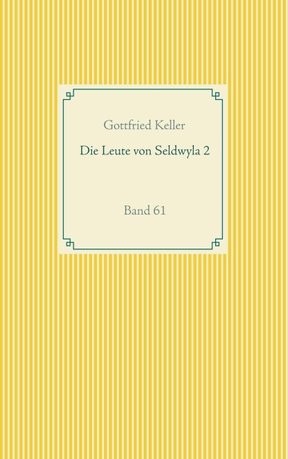 Die Leute von Seldwyla 2 - Gottfried Keller