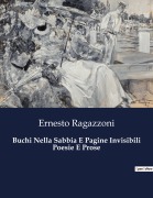 Cover-Bild zum Titel 'Buchi Nella Sabbia E Pagine Invisibili Poesie E Prose' von 'Ernesto Ragazzoni'