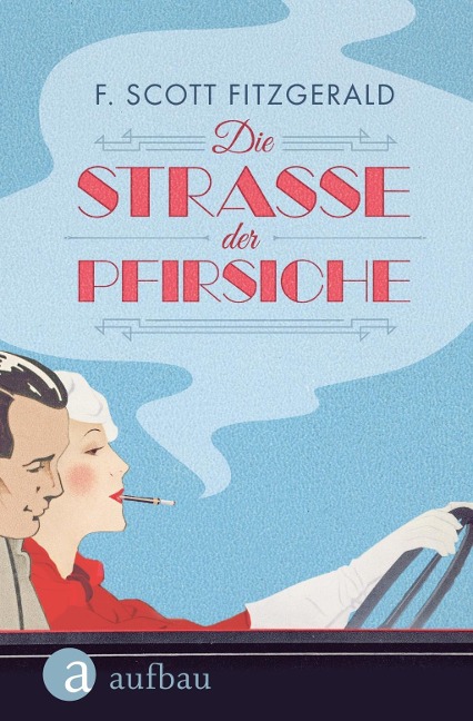 Die Straße der Pfirsiche - F. Scott Fitzgerald