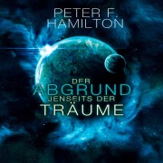 Cover-Bild zum Titel 'Der Abgrund jenseits der Träume (Die Chronik der Faller 1)' von 'Peter F. Hamilton'