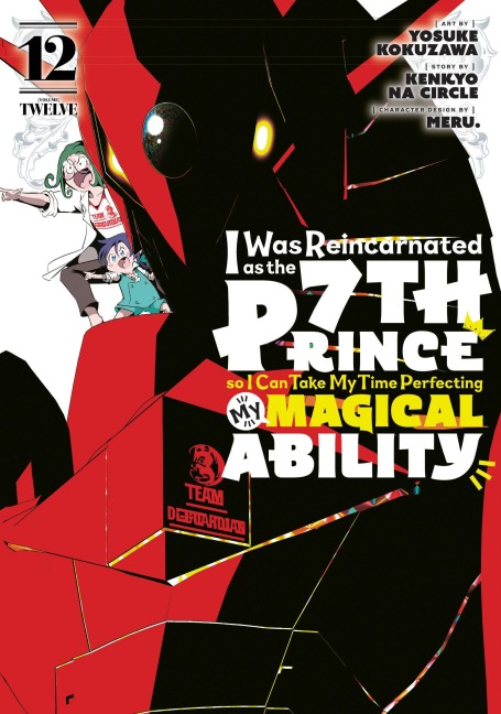 I Was Reincarnated as the 7th Prince So I Can Take My Time Perfecting My Magical Ability 12 - 