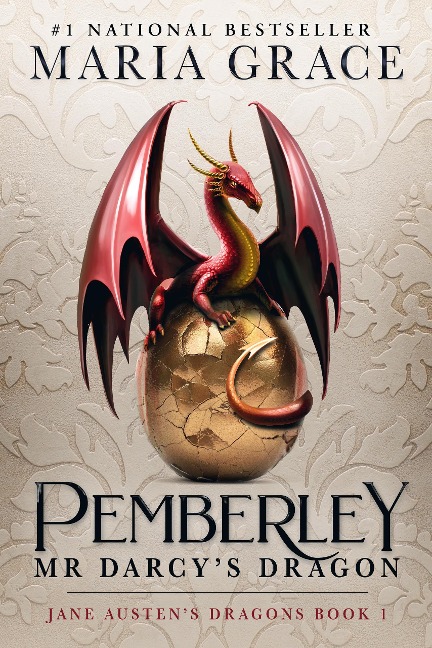 Pemberley: Mr. Darcy's Dragon (Jane Austen's Dragons, #1) - Maria Grace