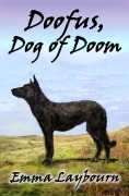 Cover-Bild zum Titel 'Doofus, Dog of Doom' von 'Emma Laybourn'