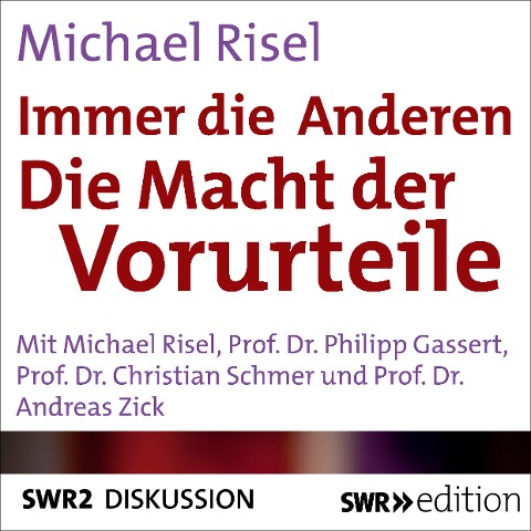 Immer die Anderen - Die Macht der Vorwürfe - Michael Risel