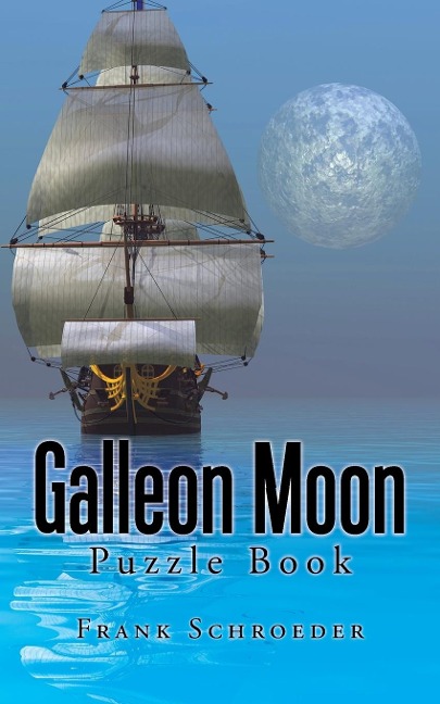 Galleon Moon - Frank Schroeder