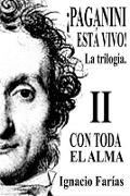 Cover-Bild zum Titel '¡PAGANINI ESTÁ VIVO! Vol II Con Toda El Alma' von 'Ignacio Farias'