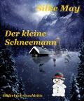 Cover-Bild zum Titel 'Der kleine Schneemann' von 'Silke May'
