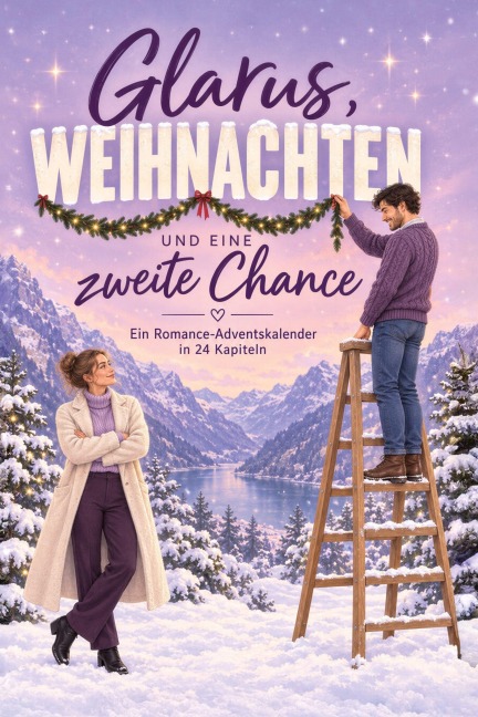 Glarus, Weihnachten und eine zweite Chance - Leon Friedrich