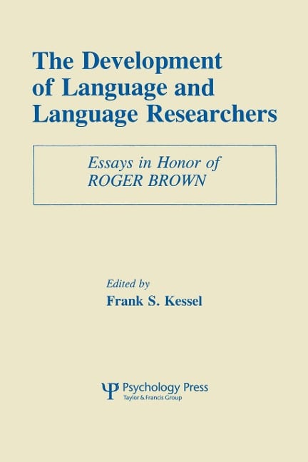 The Development of Language and Language Researchers - 