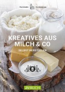 Cover-Bild zum Titel 'Kreatives aus Milch & Co.' von 'Eva Schiefer, Maria Lipp'