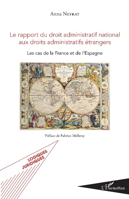 Le rapport du droit administratif national aux droits administratifs etrangers - Neyrat Anna Neyrat