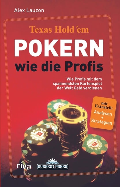 Texas Hold'em - Pokern wie die Profis - Alex Lauzon