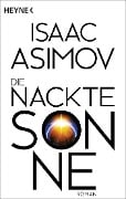 Cover-Bild zum Titel 'Die nackte Sonne' von 'Isaac Asimov'