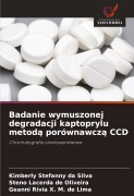 Cover-Bild zum Titel 'Badanie wymuszonej degradacji kaptoprylu metod¿ porównawcz¿ CCD' von 'Kimberly Stefanny Da Silva, Steno Lacerda de Oliveira, Geanni Rívia X. M. de Lima'
