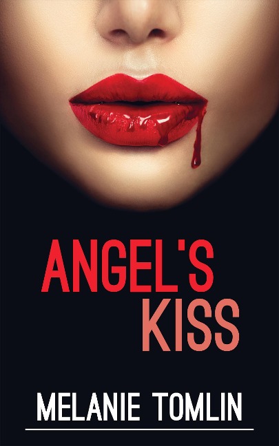 Angel's Kiss - Melanie Tomlin