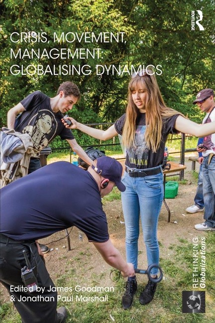 Crisis, Movement, Management: Globalising Dynamics - 
