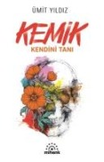 Kemik - Kendini Tani - Ümit Yildiz