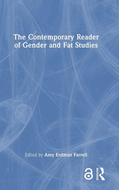 The Contemporary Reader of Gender and Fat Studies - 