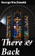 There & Back - George Macdonald
