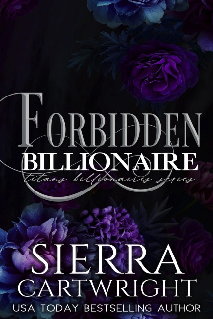 Forbidden Billionaire (Titans, #7) - Sierra Cartwright