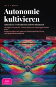 Cover-Bild zum Titel 'Autonomie kultivieren' von 'Iris A. I. Saage'