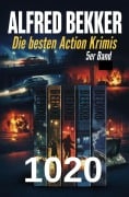 Cover-Bild zum Titel 'Die besten Action Krimis 5er Band 1020' von 'Alfred Bekker'