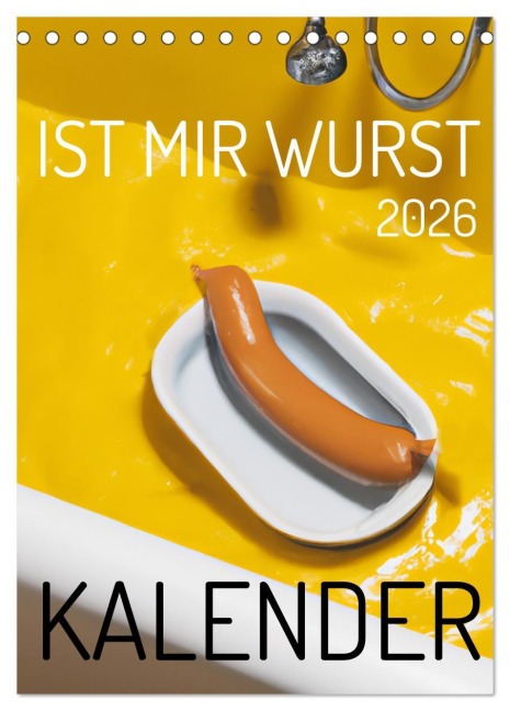 Ist mir Wurst Kalender (Tischkalender 2026 DIN A5 hoch), CALVENDO Monatskalender - Mettfluencer Mettfluencer