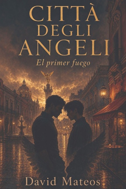 Città Degli Angeli - David Mateos