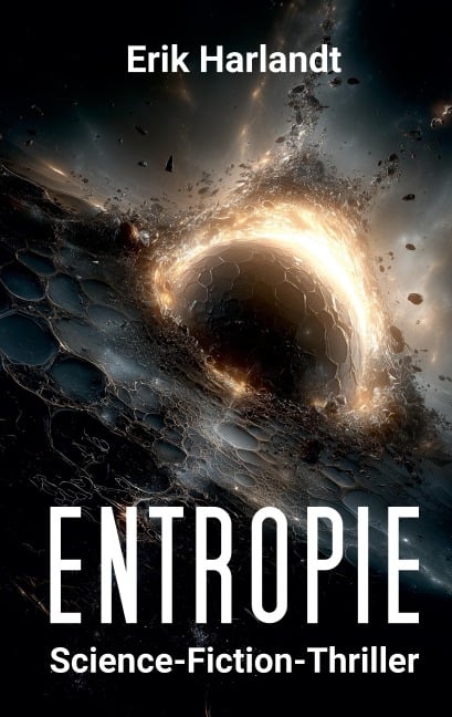 Entropie - Erik Harlandt