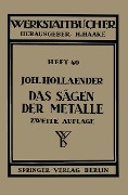 Das Sägen der Metalle - Johannes Hollaender