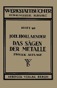 Cover-Bild zum Titel 'Das Sägen der Metalle' von 'Johannes Hollaender'