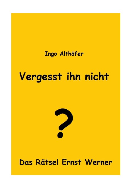 Vergesst ihn nicht! - Ingo Althöfer