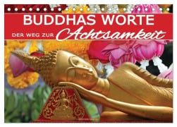 Buddhas Worte - Der Weg zur Achtsamkeit (Tischkalender 2025 DIN A5 quer), CALVENDO Monatskalender - Gabriele Gerner