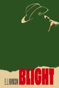 Cover-Bild zum Titel 'Blight' von 'E. J. Johnson'
