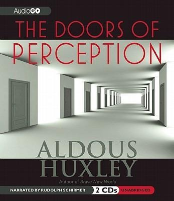 The Doors of Perception - Aldous Huxley