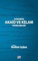 Günümüz Akaid ve Kelam Problemleri - Ibrahim Coskun