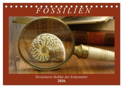 Cover-Bild zum Titel 'Fossilien - Versteinerte Relikte der Erdzeitalter (Tischkalender 2026 DIN A5 quer), CALVENDO Monatskalender' von 'Anja Frost'