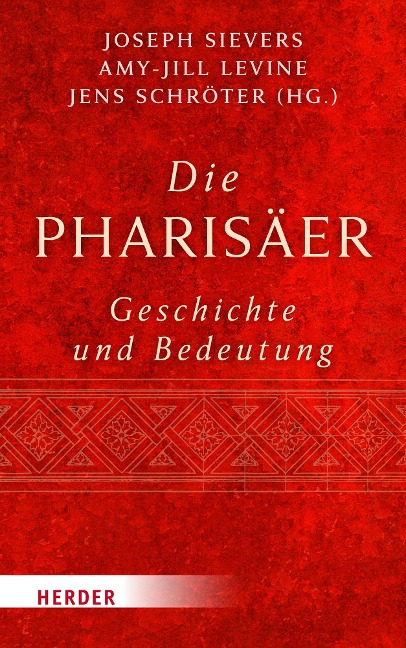 Die Pharisäer - Geschichte und Bedeutung - 