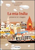 Cover-Bild zum Titel 'La mia India. Pensieri in viaggio' von 'Paola Pedrini'