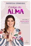 Cover-Bild zum Titel 'Código da Alma' von 'Patrícia Cândido'