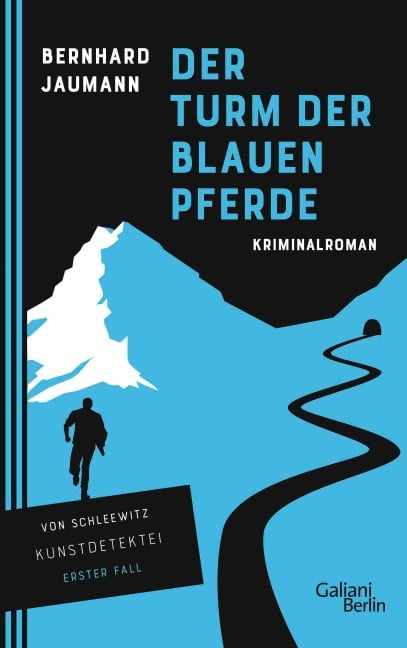 Der Turm der blauen Pferde - Bernhard Jaumann
