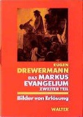 Cover-Bild zum Titel 'Das Markusevangelium II. Bilder von Erlösung' von 'Eugen Drewermann'