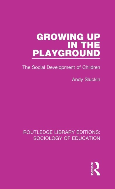 Growing up in the Playground - Andy Sluckin