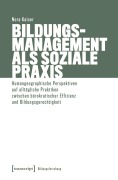 Cover-Bild zum Titel 'Bildungsmanagement als soziale Praxis' von 'Nora Kaiser'