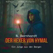 Cover-Bild zum Titel 'Der Hexer von Hymal, Buch I: Ein Junge aus den Bergen (Hörbuch)' von 'N. Bernhardt, Fiftysounds'